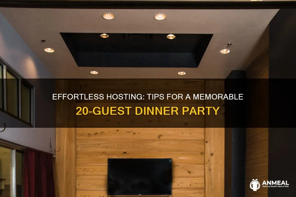 how to host a dinner party for 20