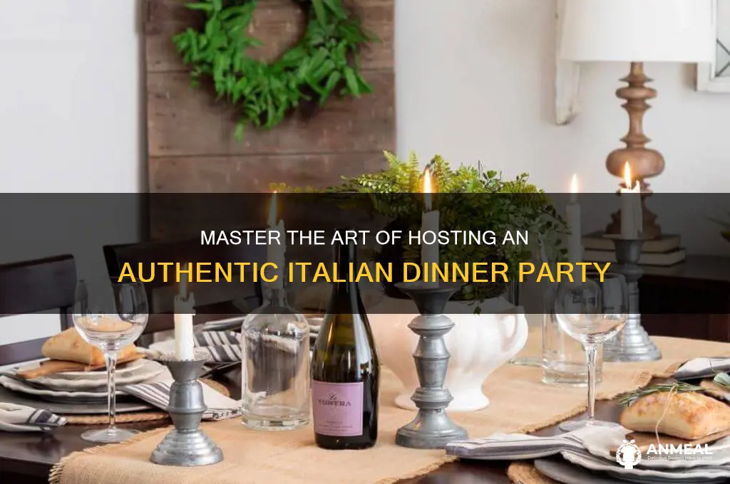 how to host a dinner party like an italian