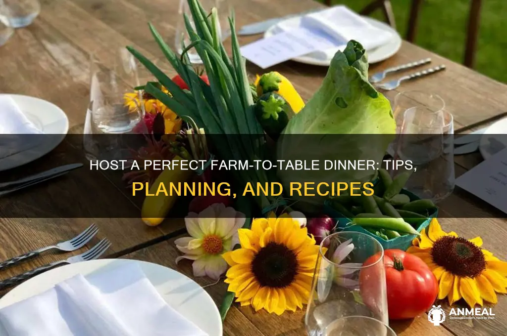 how to host a farm to table dinner