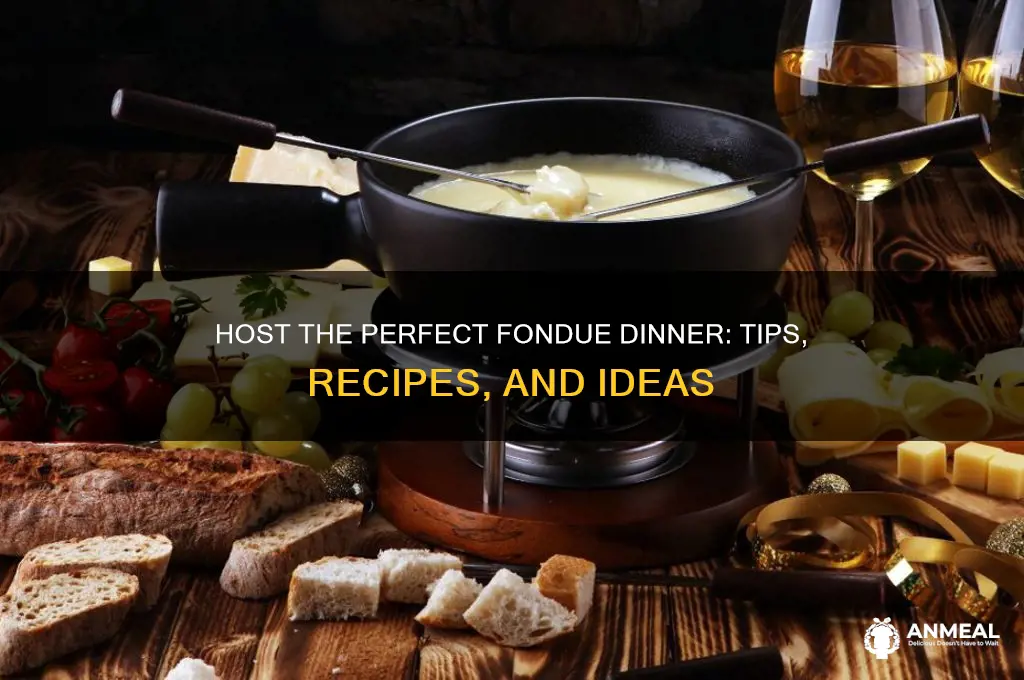 how to host a fondue dinner