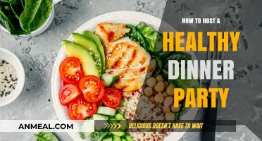 Host a Nutritious & Delicious Dinner Party: Tips for Success