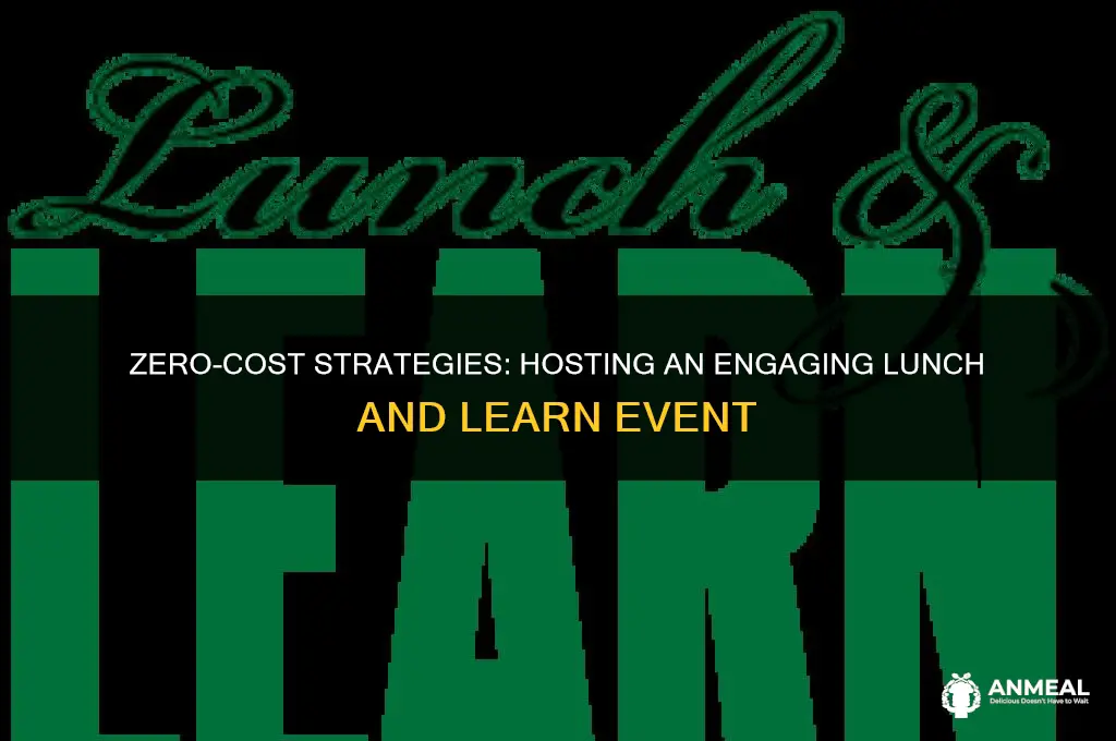 how to host a lunch and learn for free