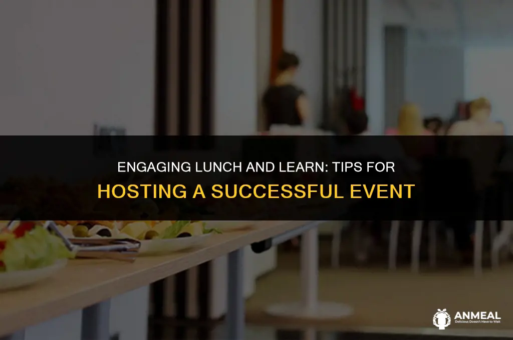 how to host a lunch and learn