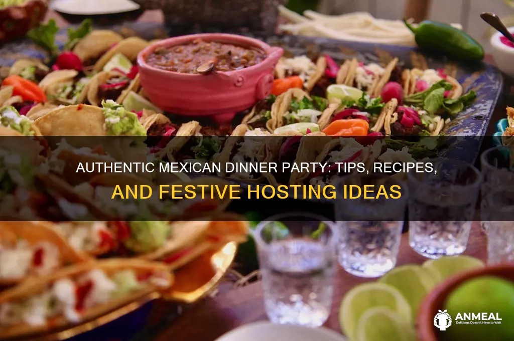 how to host a mexican dinner party