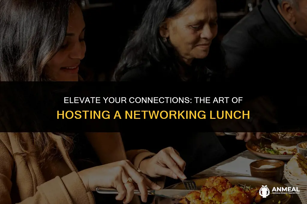 how to host a networking lunch