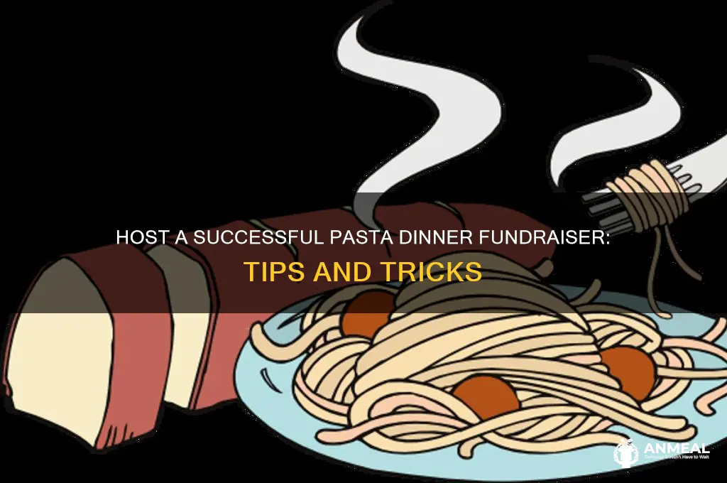 how to host a pasta dinner fundraiser