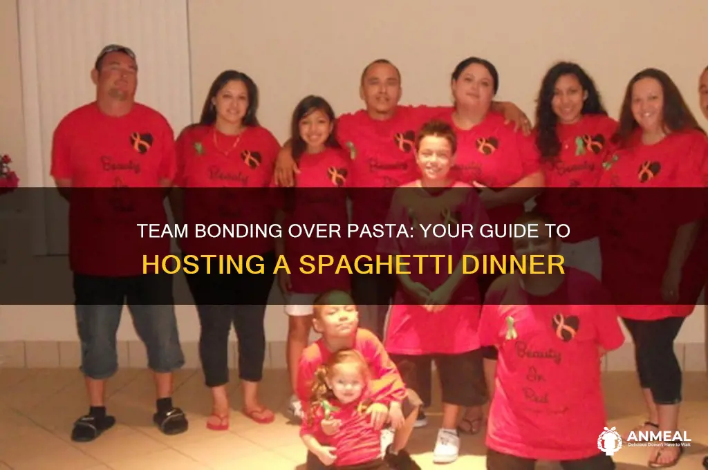 how to host a team spaghetti dinner