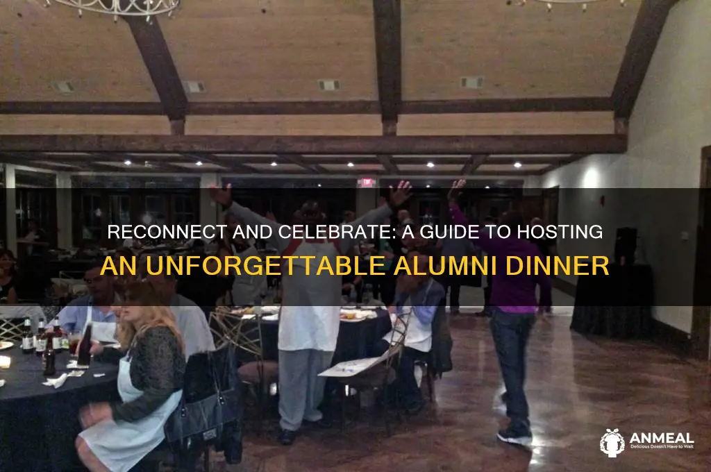 how to host an alumni dinner