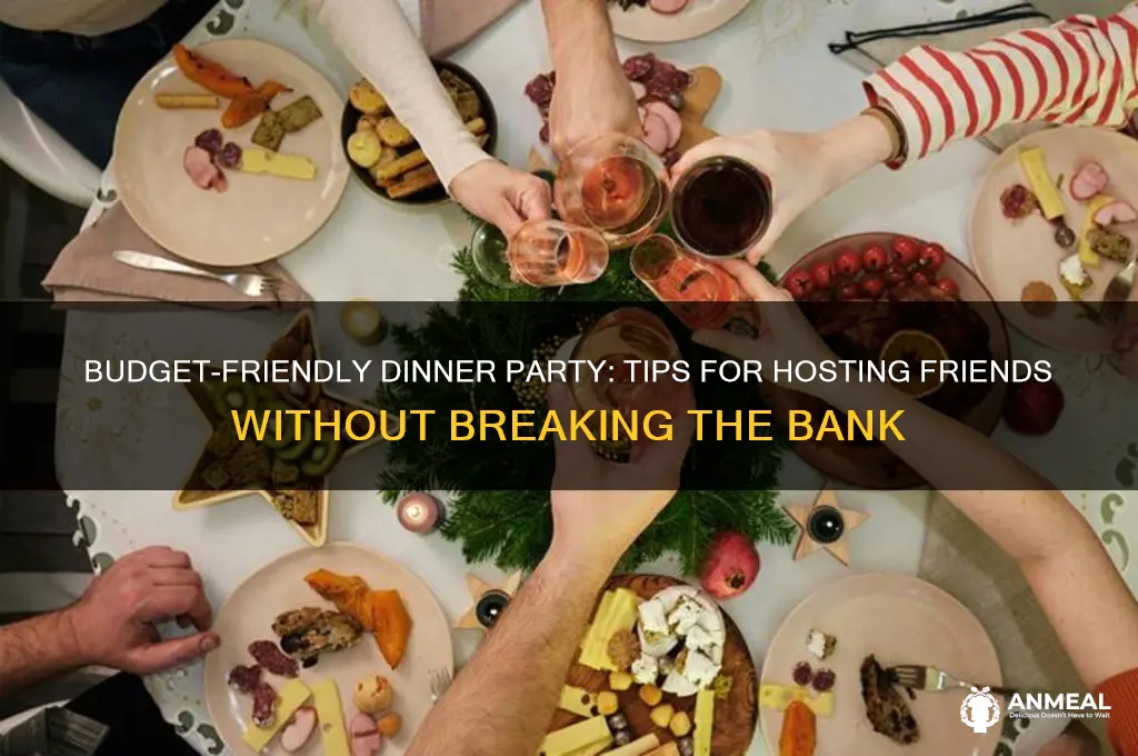 how to host dinner for friends on a budget