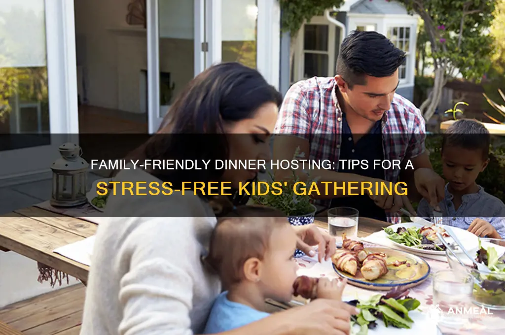 how to host dinner with kids