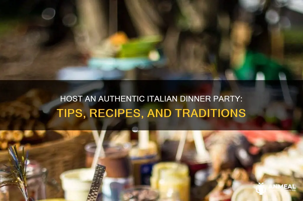 how to host italian dinner party