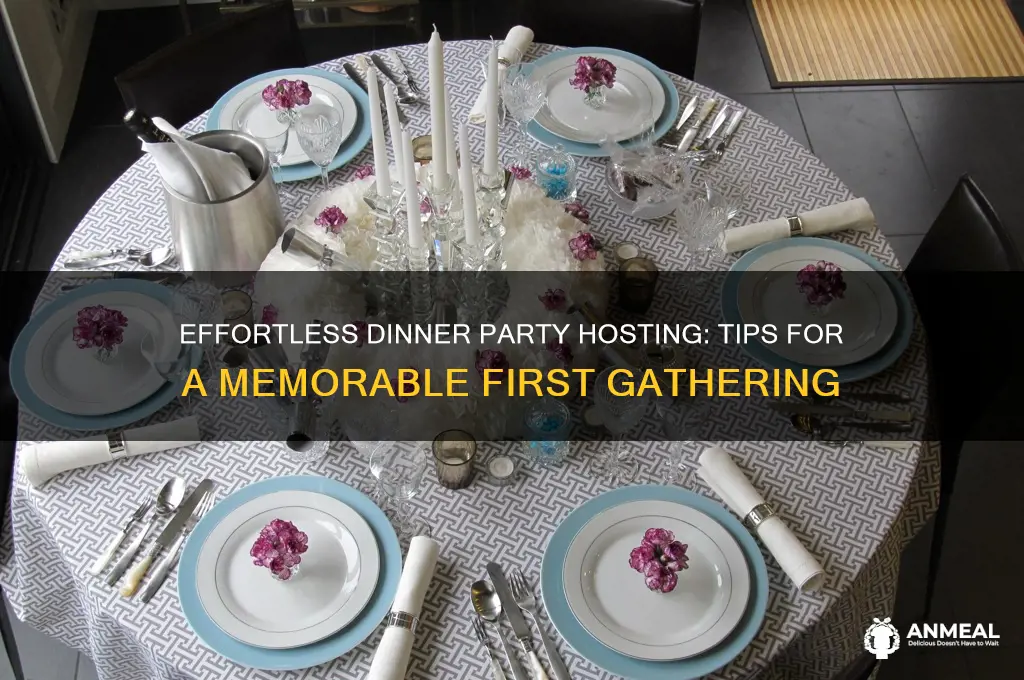 how to host your first dinner party
