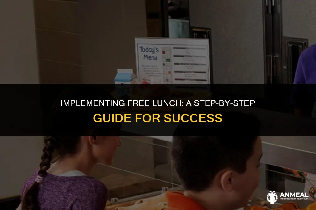 how to impliment free lunch