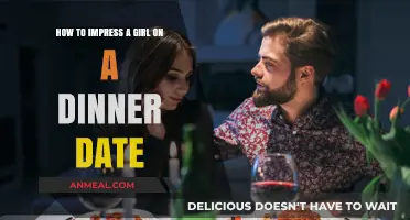 Mastering the Art of Impressing Her on a Dinner Date