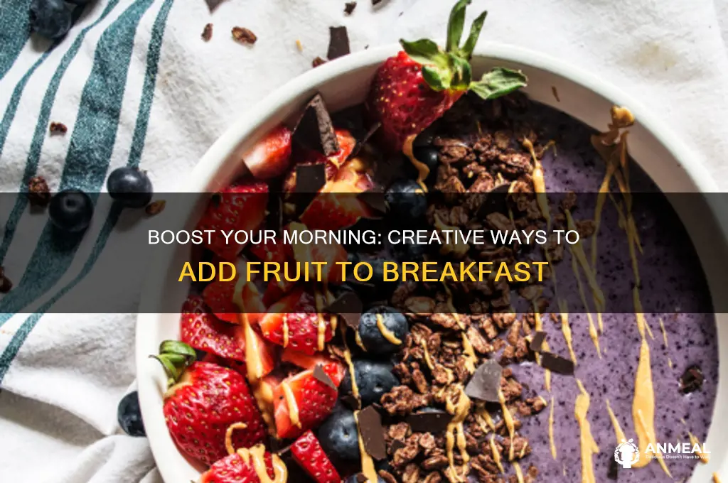 how to incorporate fruit into breakfast