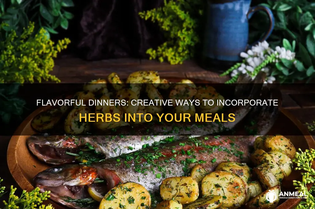 how to incorporate herbs into dinner