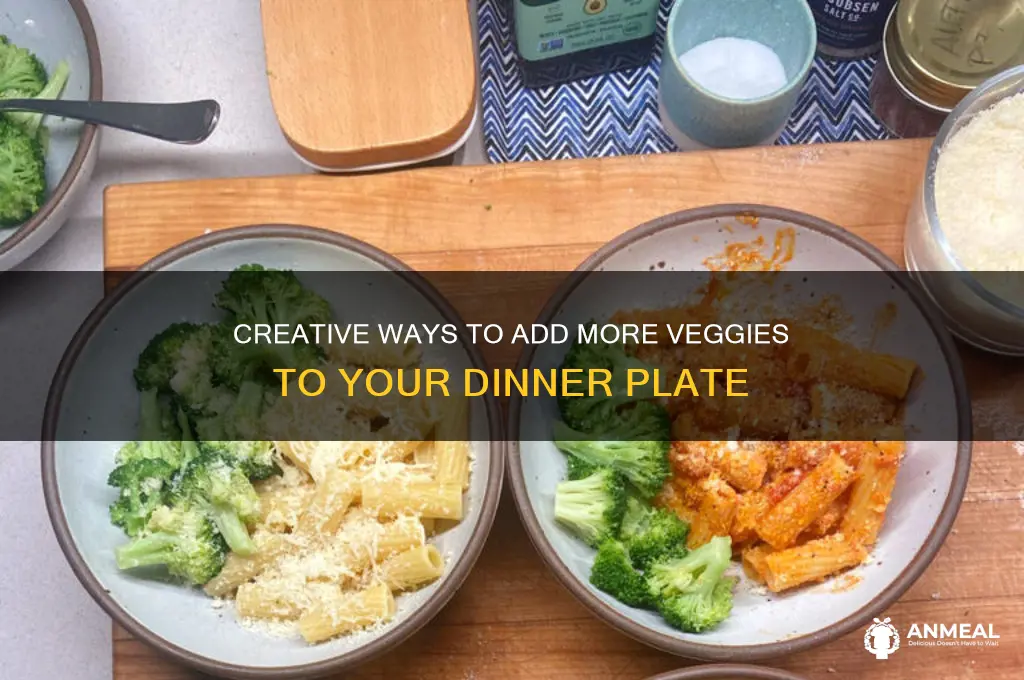 how to incorporate more vegetables into dinner