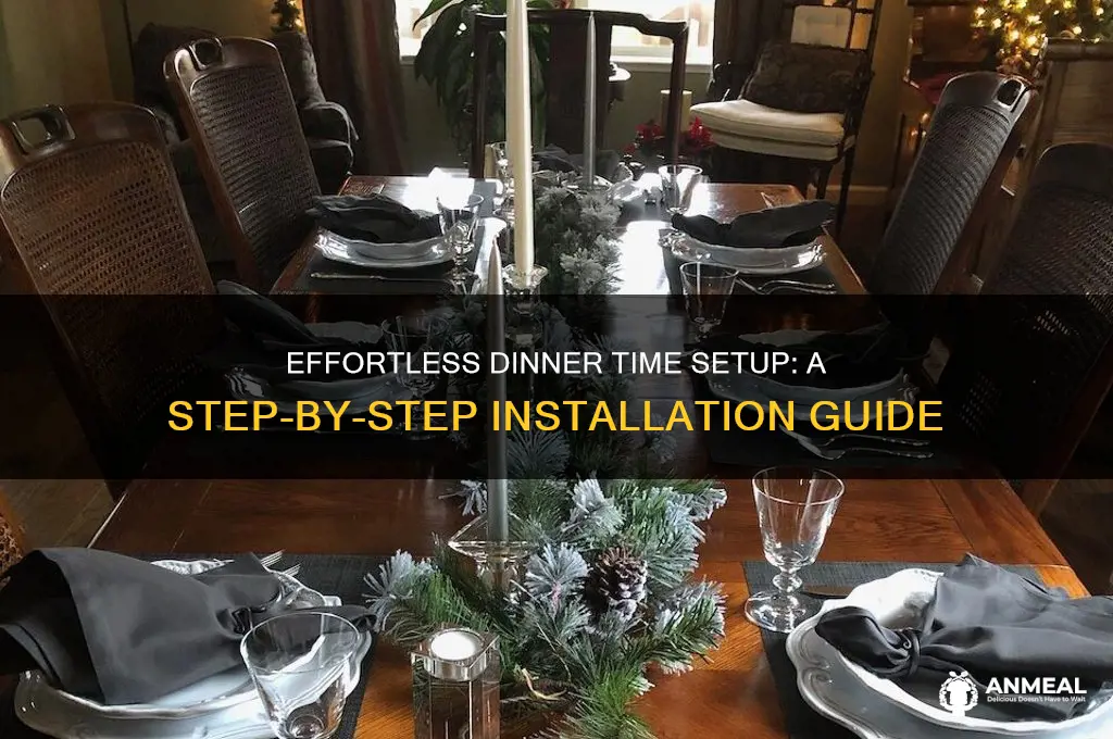 how to install dinner time