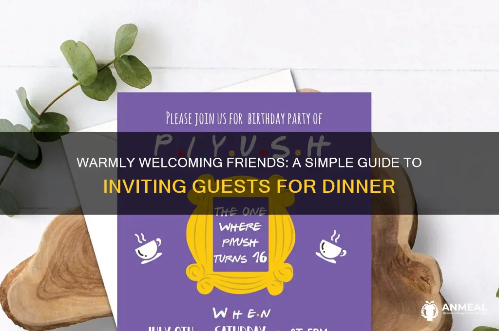 how to invite a friend for dinner