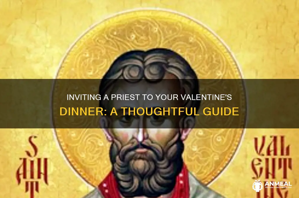 how to invite a priest to valentines dinner