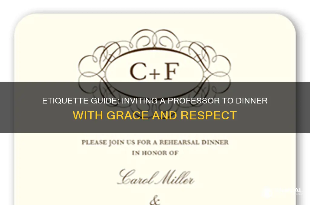 how to invite a professor to dinner