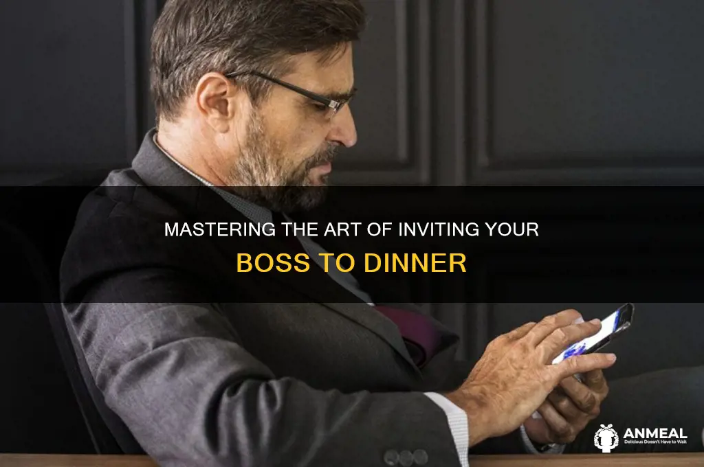 how to invite boss for dinner