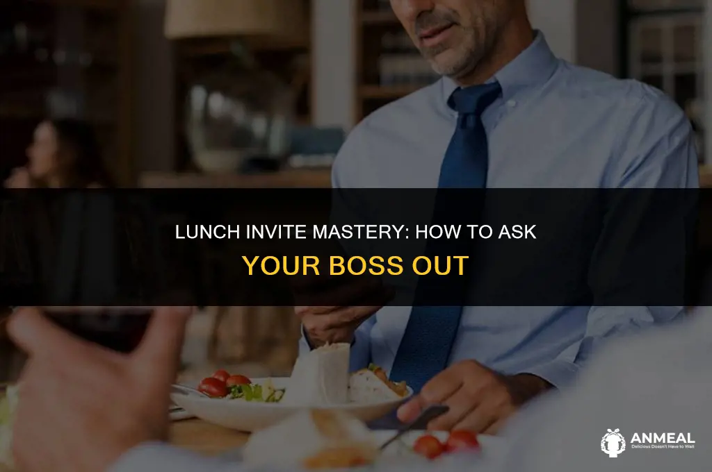 how to invite boss for lunch