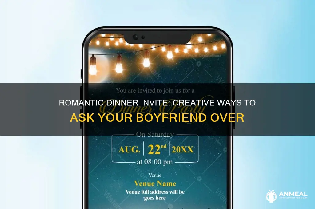 how to invite boyfriend for dinner