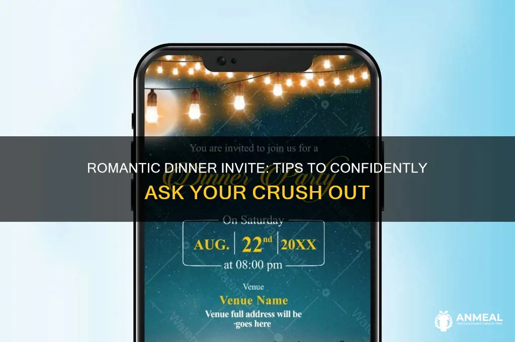 how to invite crush for dinner