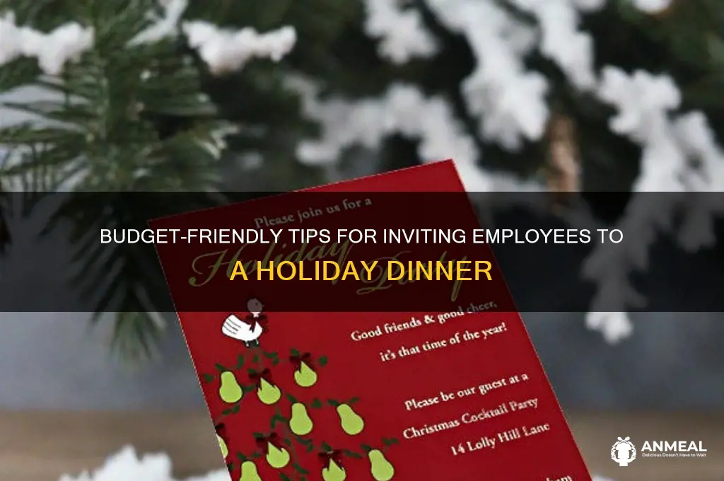 how to invite employees to holiday dinner no costly