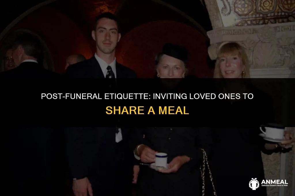 how to invite family and friends to lunch after funeral