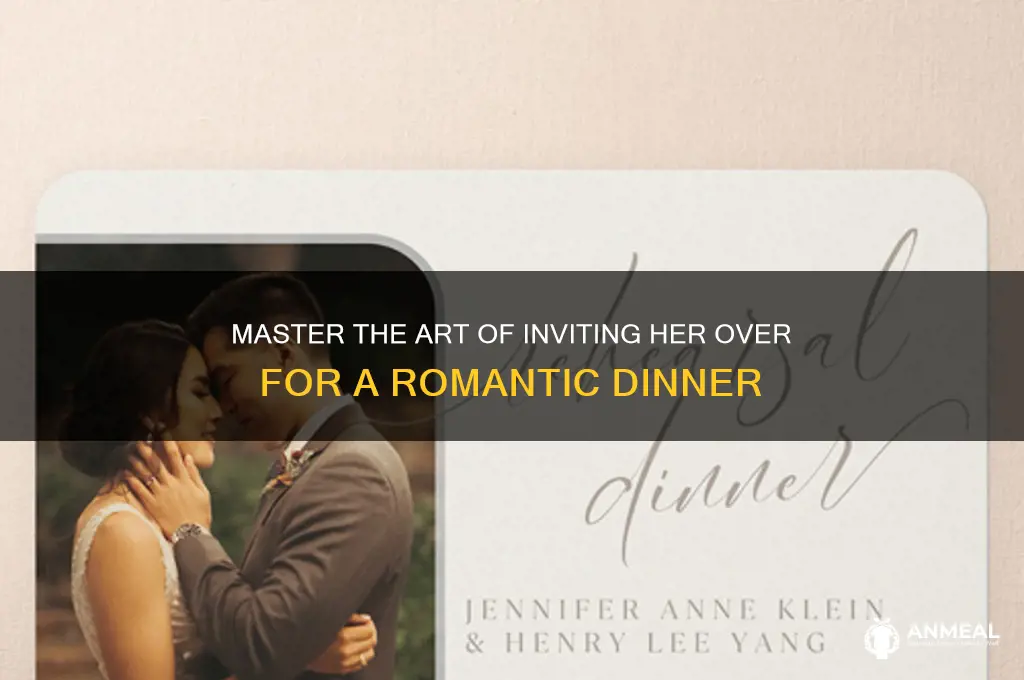 how to invite her over for dinner