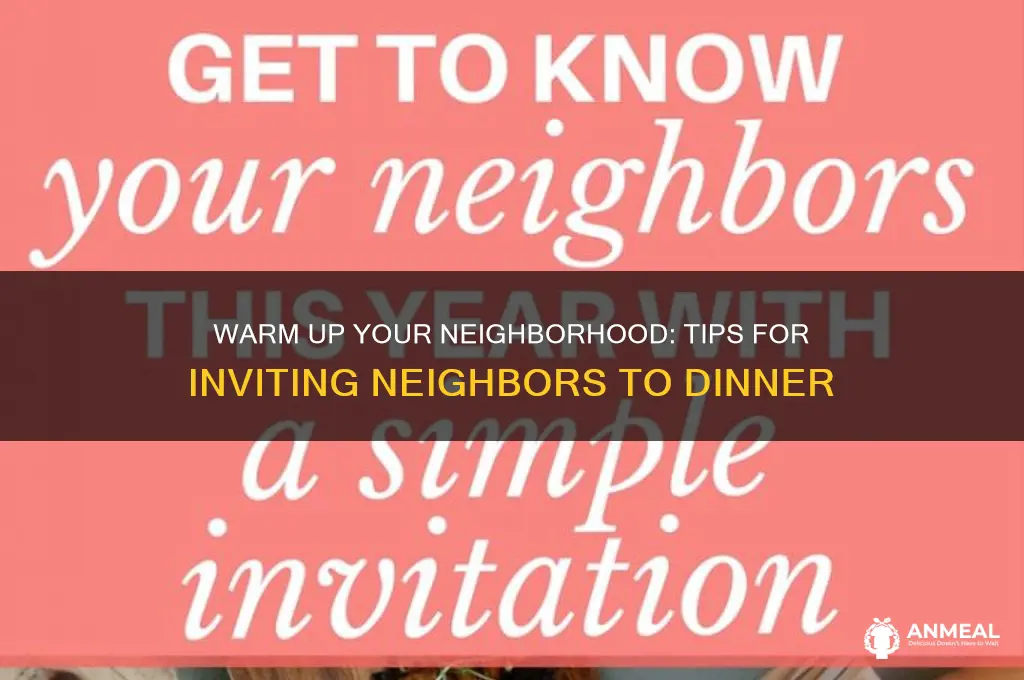 how to invite neighbors for dinner