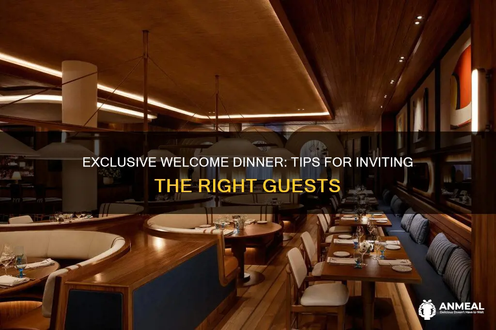 how to invite onyl certain people to welcome dinner