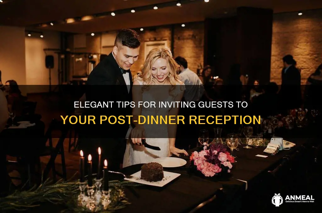 how to invite people to reception after dinner