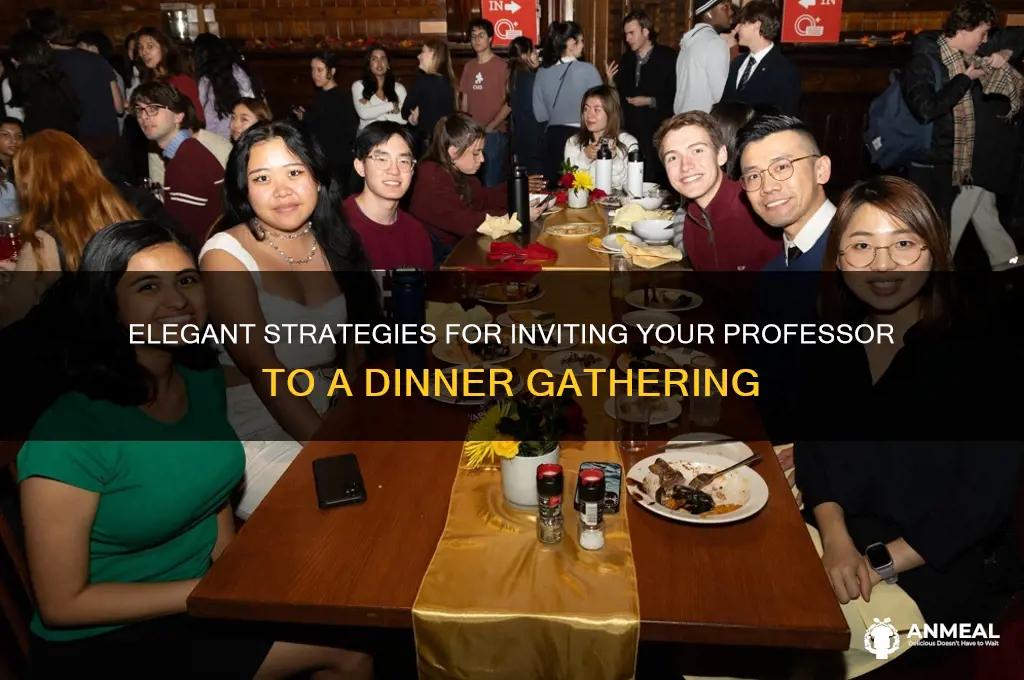 how to invite professor to dinner