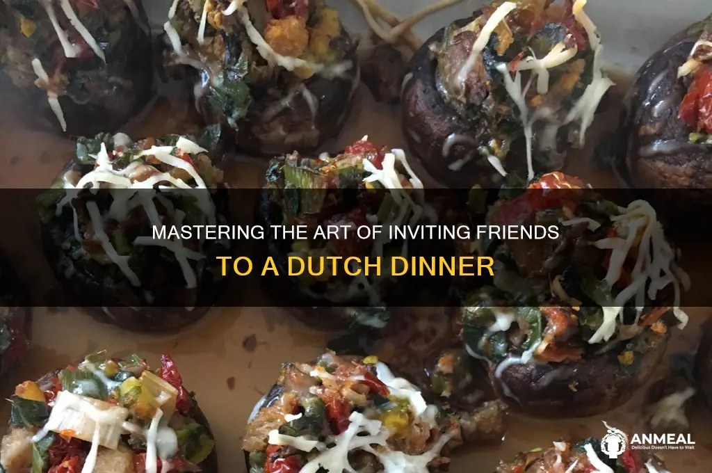 how to invite to dinner dutch