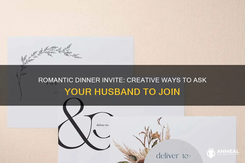 how to invite your husband to dinner