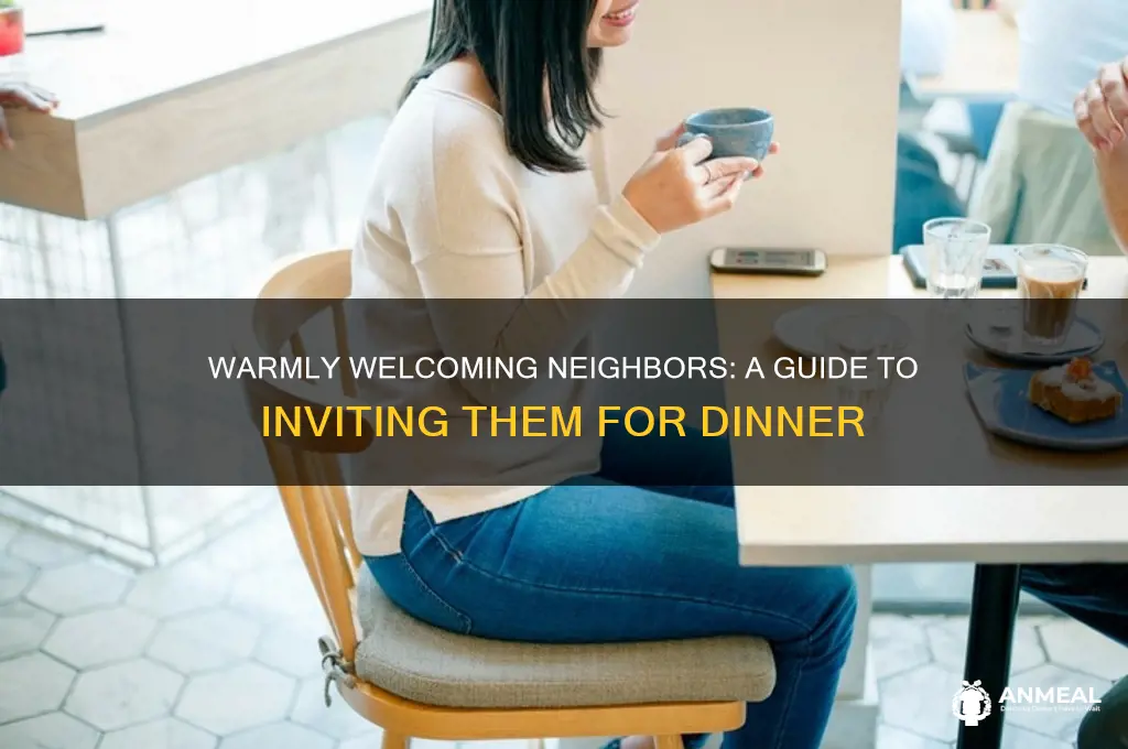 how to invite your neighbor for dinner