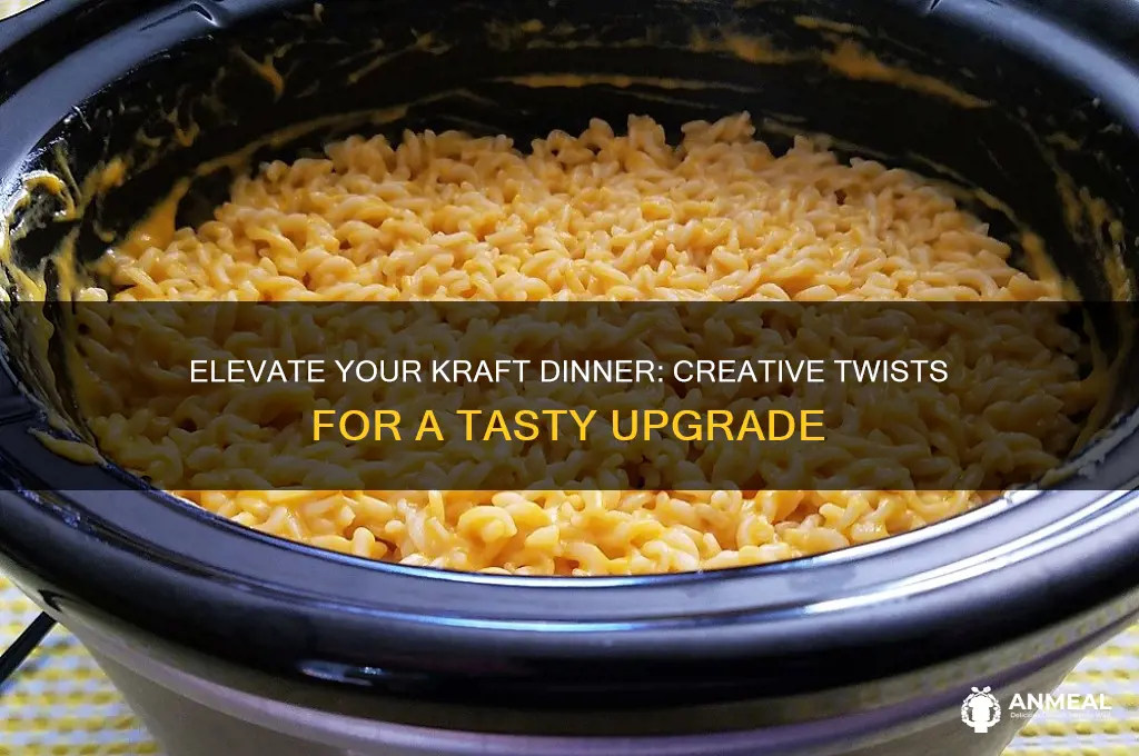 how to jazz up kraft dinner
