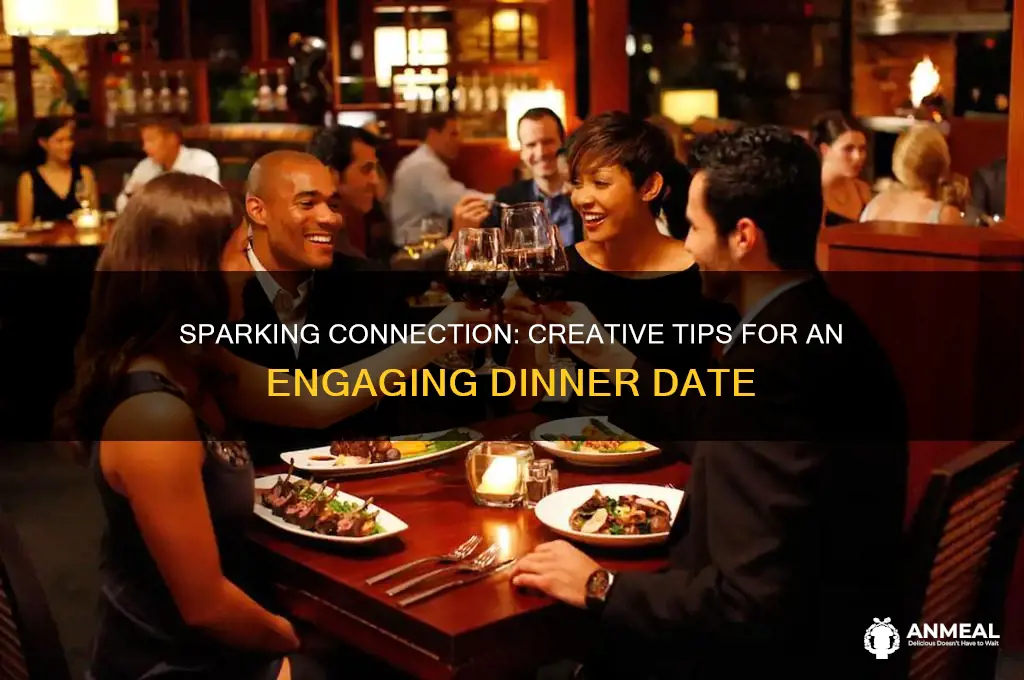 how to keep a dinner date interesting