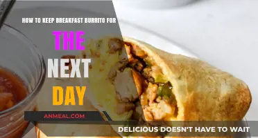 Preserve Your Breakfast Burrito: Tips for Next-Day Freshness and Flavor