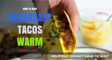 Warm Breakfast Tacos: Simple Tips to Keep Them Perfectly Hot