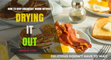 Warm and Moist Breakfast: Tips to Keep Meals Perfectly Heated