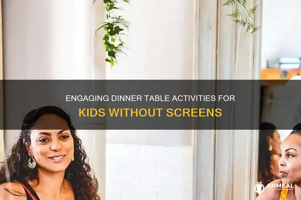 how to keep children entertained at dinner table without electronics