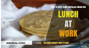 Keep Your Corn Tortillas Fresh: A Simple Guide for Work Lunches