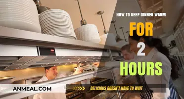 Easy Tips to Keep Your Dinner Warm for 2 Hours