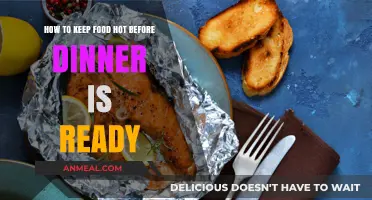 Smart Tips to Keep Your Food Hot Until Dinner Time