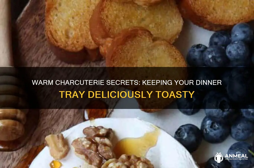 how to keep food warm in a dinner tray charcuterie