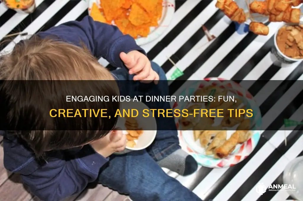 how to keep kids entertained at a dinner party